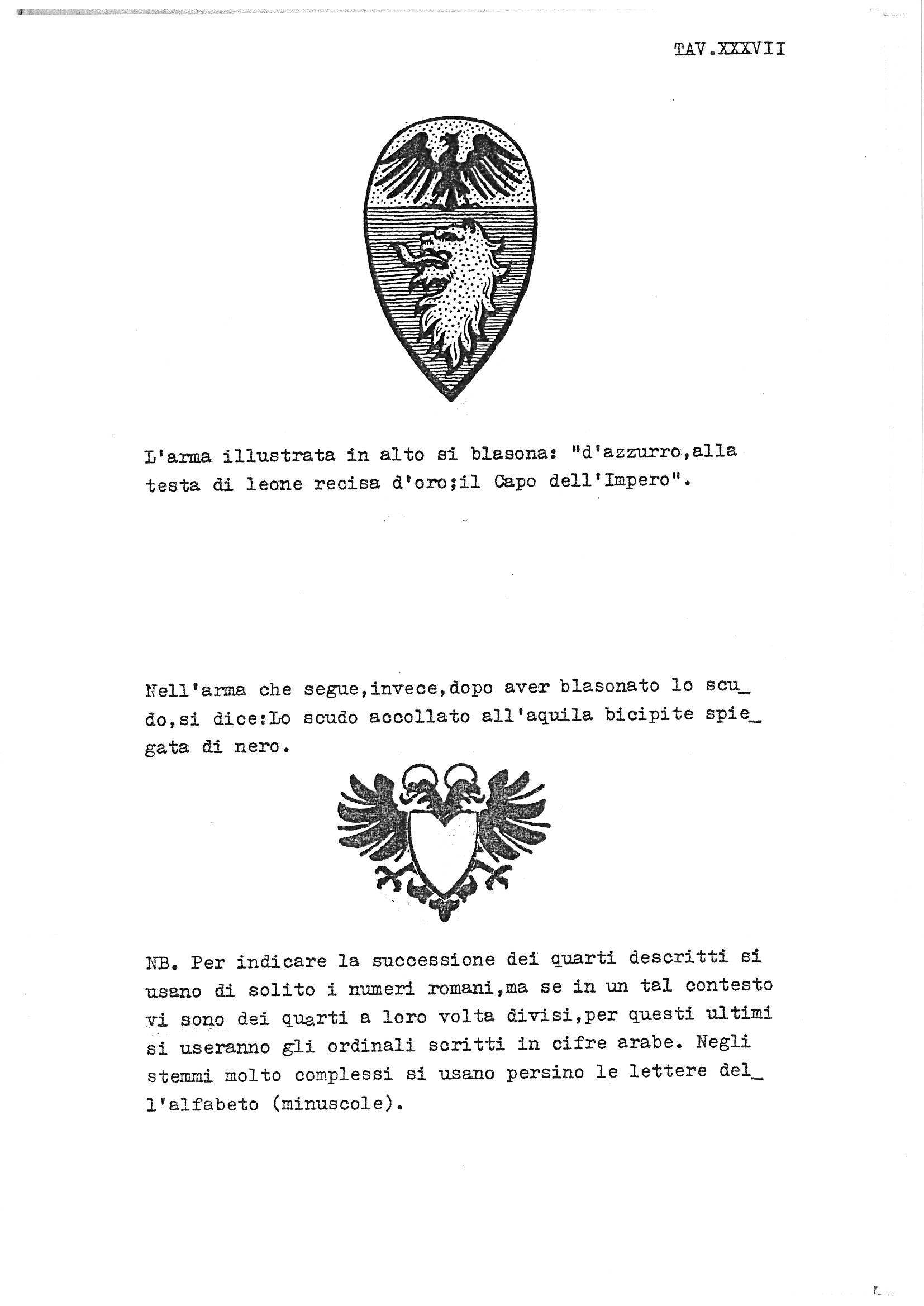 Page TAV. XXXVII from an Italian heraldry guide illustrating blazon notation techniques. The page contains two heraldic shields: the first shows an eagle in the upper field and a lion in the lower field, demonstrating composite arms; the second shows a blank shield supported by a double-headed imperial eagle, illustrating the concept of "accolato" (supported/flanked arms). Below these illustrations, typewritten Italian text explains blazoning conventions for quartered shields, ordinal numbering in complex compositions, and the use of lowercase letters in very intricate heraldic descriptions.